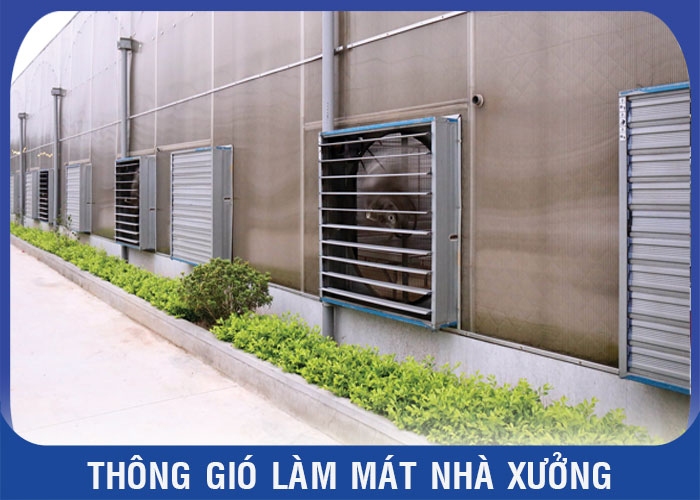 Giải pháp thông gió làm mát nhà xưởng
