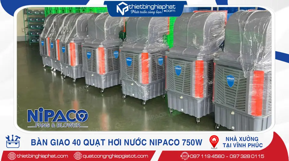 Bàn giao 40 Quạt hơi nước công nghiệp NIPACO 750W tại KCN Bình Xuyên Vĩnh Phúc 6 Giao 40 Quạt hơi nước công nghiệp tại KCN Bình Xuyên - Vĩnh Phúc